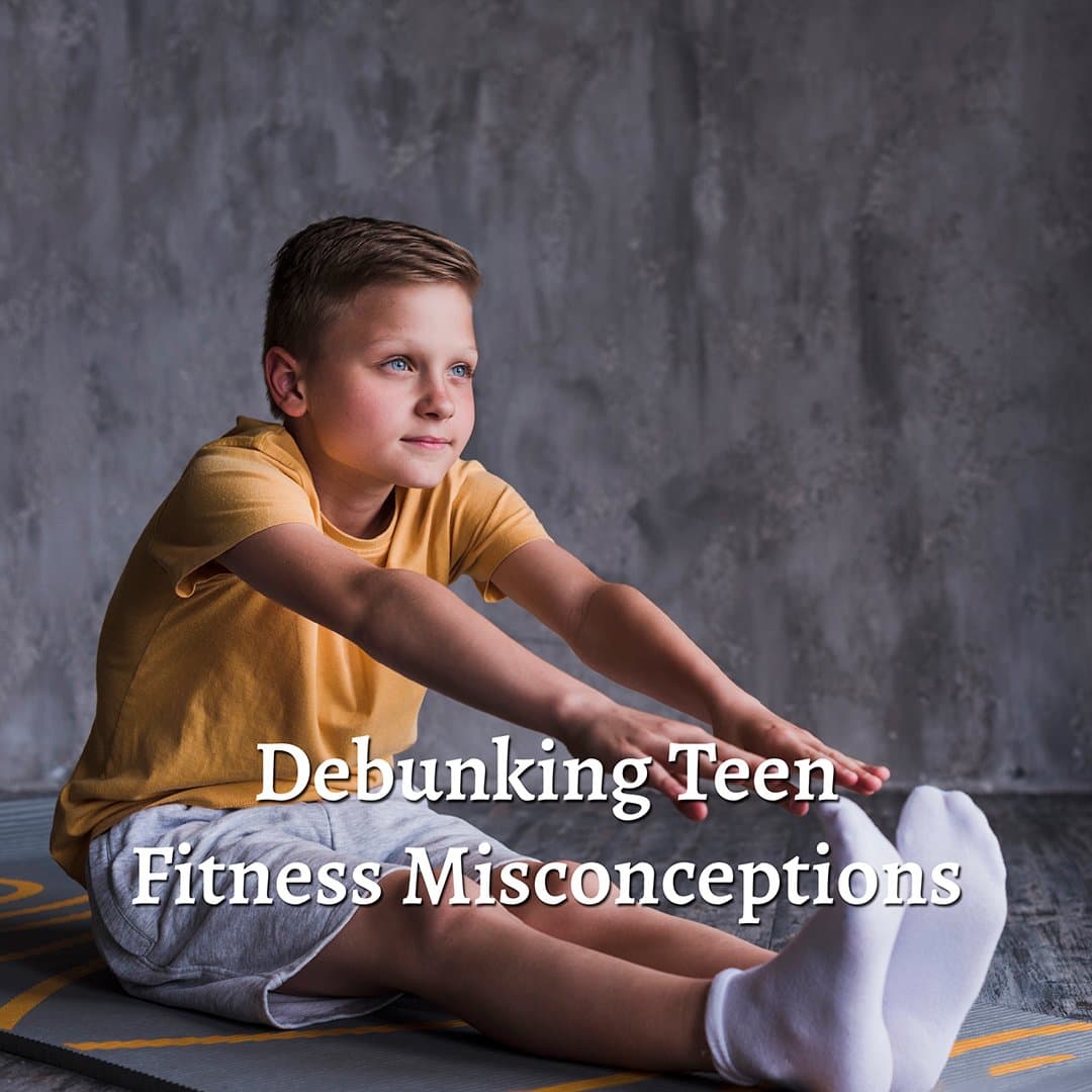 Breaking Down the Myths: Debunking Teen Fitness Misconceptions