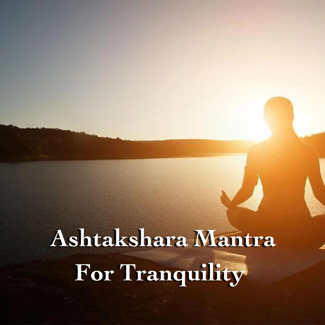 Om Namo Narayanaya: Ashtakshara mantra for tranquility